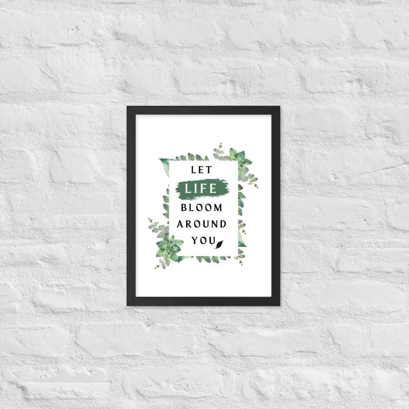 Life Bloom Framed Poster - Black / 12″×16″