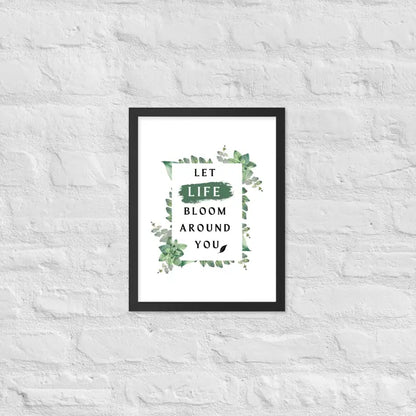 Life Bloom Framed Poster - Black / 12″×16″