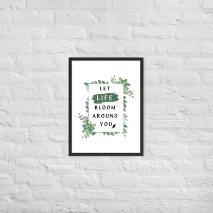 Life Bloom Framed Poster - Black / 18″×24″