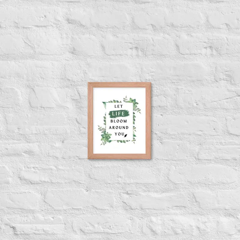 Life Bloom Framed Poster - Red Oak / 8″×10″