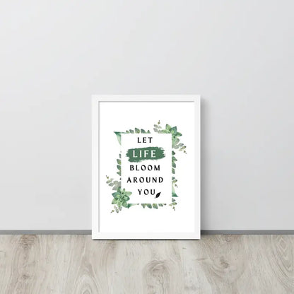 Life Bloom Framed Poster