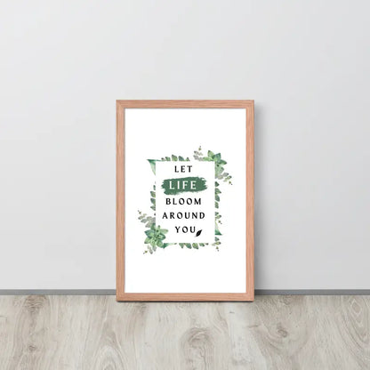 Life Bloom Framed Poster