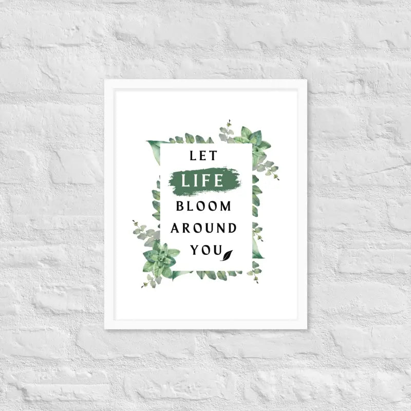 Life Bloom Framed Poster - White / 16″×20″