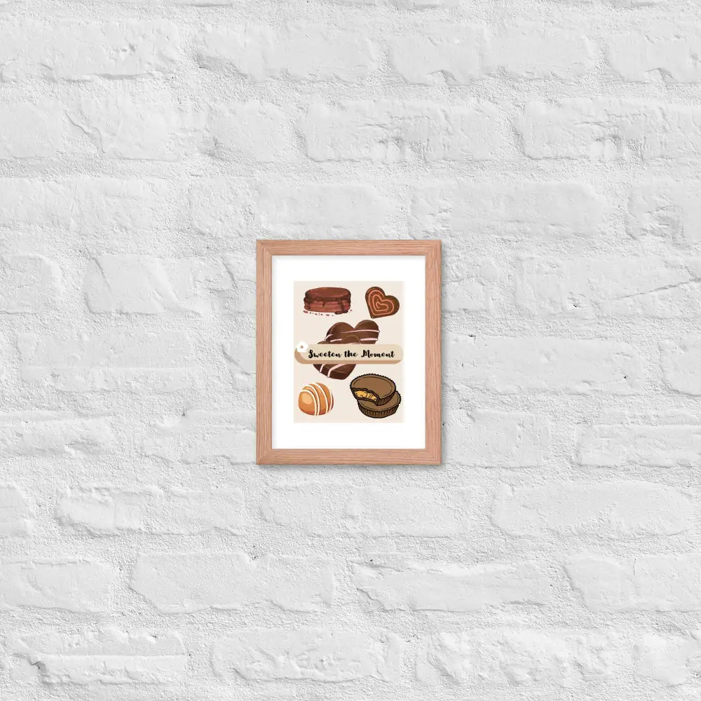 Sweeten the Moment Chocolate Poster - Red Oak / 8″×10″ - Framed