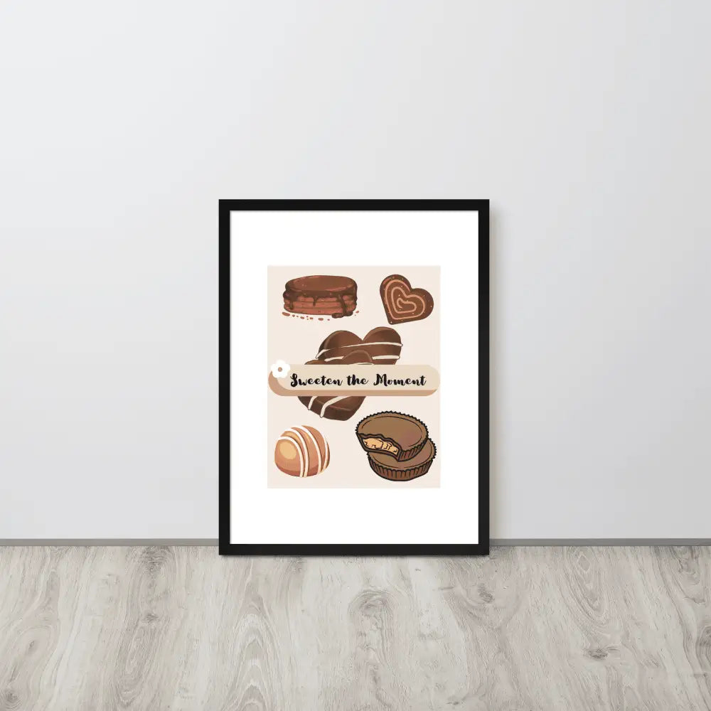 Sweeten the Moment Chocolate Poster - Framed