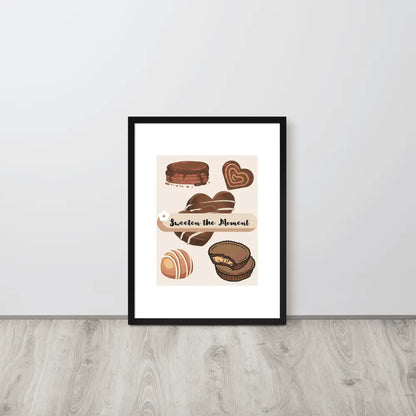 Sweeten the Moment Chocolate Poster - Framed