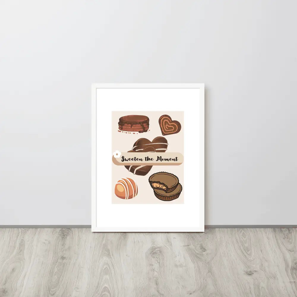 Sweeten the Moment Chocolate Poster - Framed