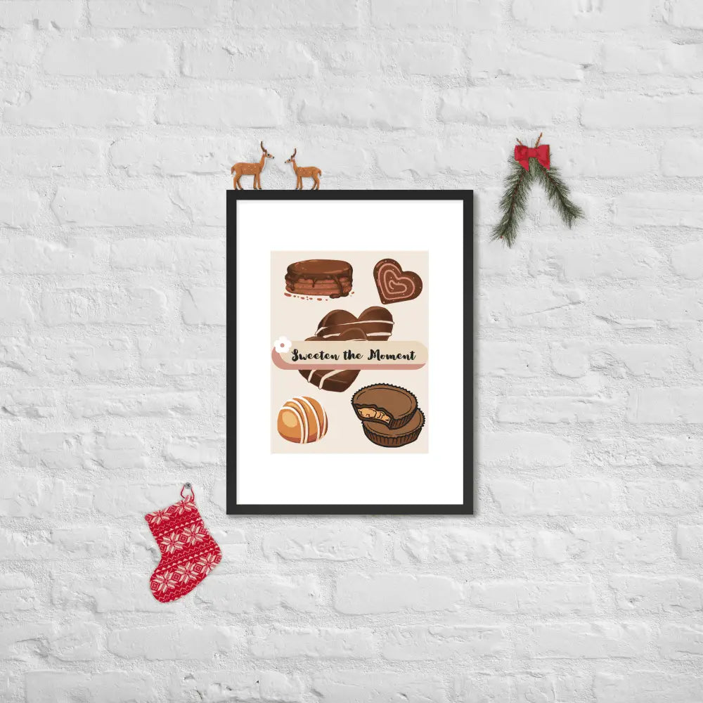 Sweeten the Moment Chocolate Poster - Framed