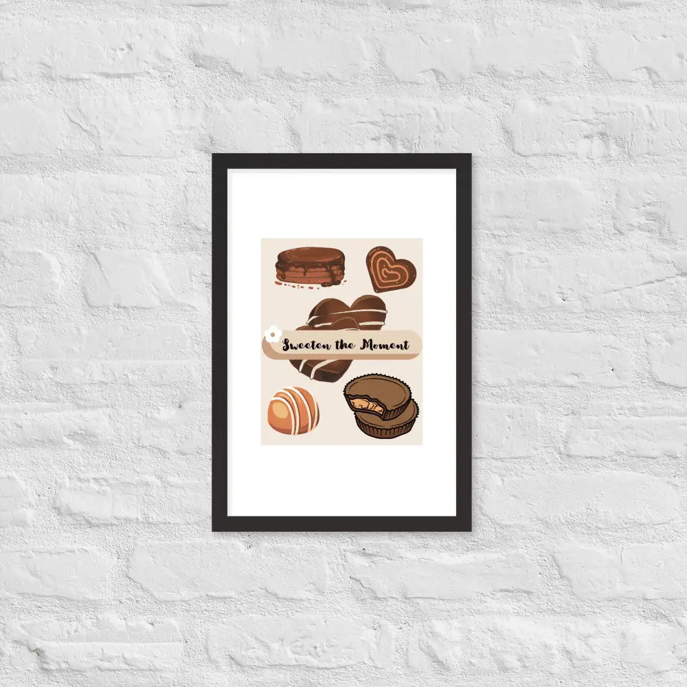 Sweeten the Moment Chocolate Poster - Framed
