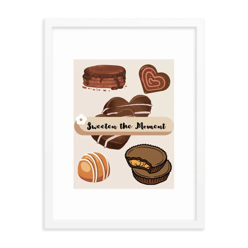 Sweeten the Moment Chocolate Poster - Framed