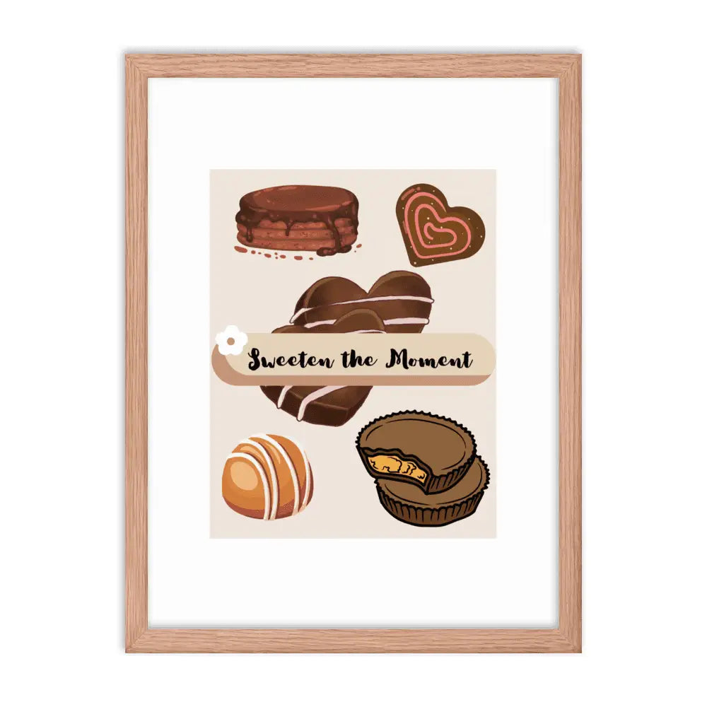 Sweeten the Moment Chocolate Poster - Framed