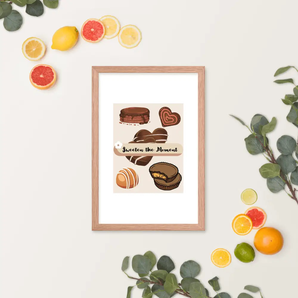 Sweeten the Moment Chocolate Poster - Framed